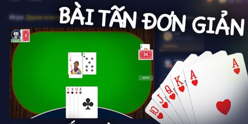 Sơ lược về game Bài Tấn đình đám nhất thị trường hiện nay